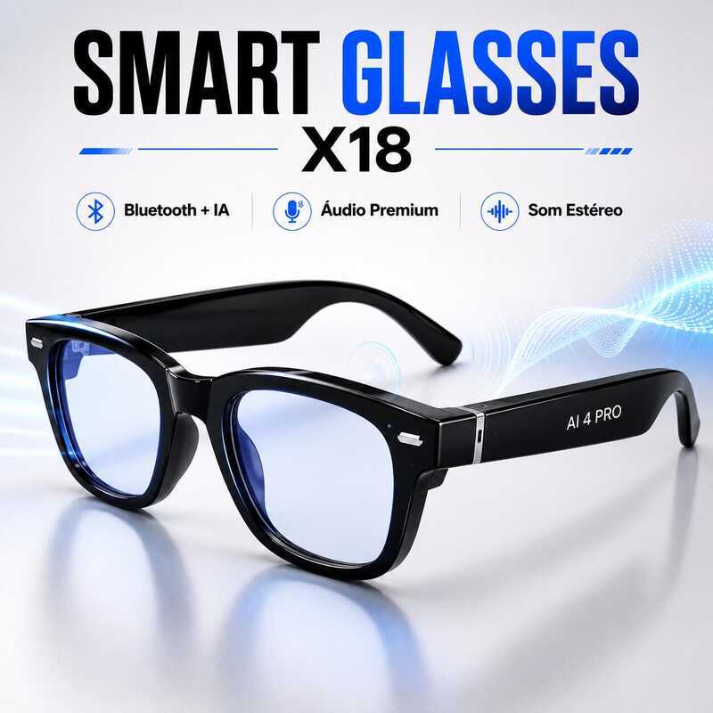 Oculos Inteligente X18 W AI 4 Pro Bluetooth Áudio Premium IA Anti Luz Azul Smart Glasses