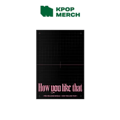 BLACKPINK - Special Edition Album [ How You Like That ]